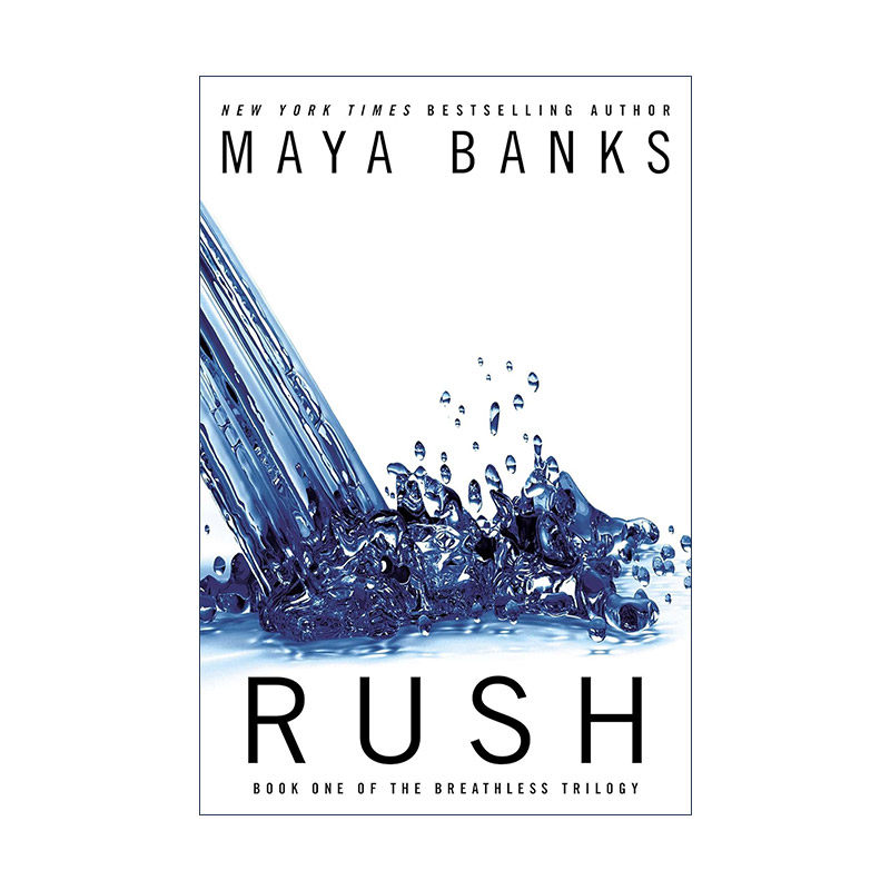 Rush (The Breathless Trilogy 01) 汹涌 无法呼吸三部曲1 女性小说 Maya Banks