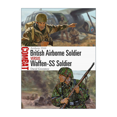 英文原版 British Airborne Soldier vs Waffen-SS Soldier 二战英国空降兵VS德国武装党卫队 1944阿纳姆战役 进口英语原版书籍