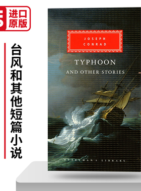 Typhoon And Other Stories 台风和其他短篇小说 约瑟夫·康拉德 Everyman精装收藏版