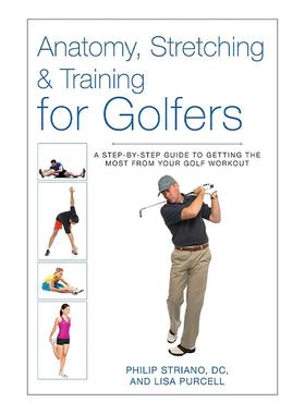 英文原版 Anatomy Stretching & Training for Golfers 高尔夫球手解剖 拉伸与训练 逐步提升挥杆效能的完全指南 进口英语书籍