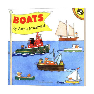 Anne Rockwell 英文原版 Boats 故事图画书 交通工具介绍绘本 儿童启蒙课外学习辅导英语训练 进口英语书籍 小船