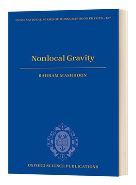 Nonlocal Gravity 非局部重力 精装 Bahram Mashhoon 牛津大学出版社国际物理学专著系列 英文原版天文学读物 进口英语书籍