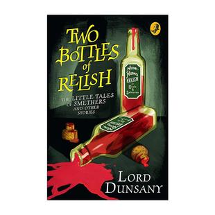 推销员史麦瑟探案系列故事 书籍 Bottles 进口英语原版 英文版 邓萨尼勋爵 两瓶调味酱 Relish Two 英文原版