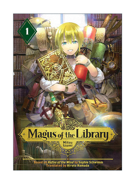 英文原版 Magus of the Library 1 图书馆的大魔法师1 奇幻冒险漫画 泉光Mitsu Izumi 讲谈社 英文版 进口英语原版书籍