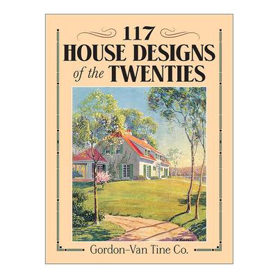 英文原版 117 House Designs of the Twenties 117个二十世纪的房屋设计 典型住宅平面图 建筑装饰细节指南 进口英语原版书籍