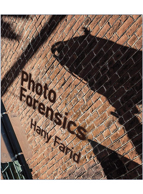Photo Forensics (The MIT Press) 照片鉴证 图像处理 识别 Hany Farid