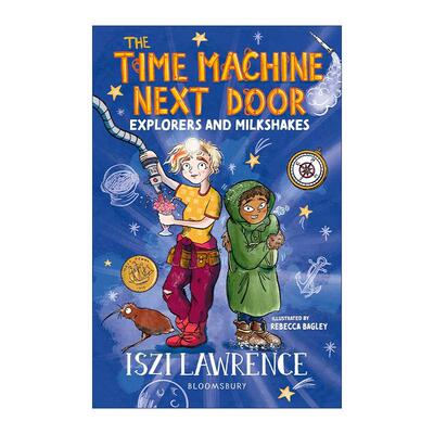 英文原版 The Time Machine Next Door Explorers and Milkshakes隔壁的时光机 南极洲探险 少儿历史小说 英文版 进口英语原版书籍