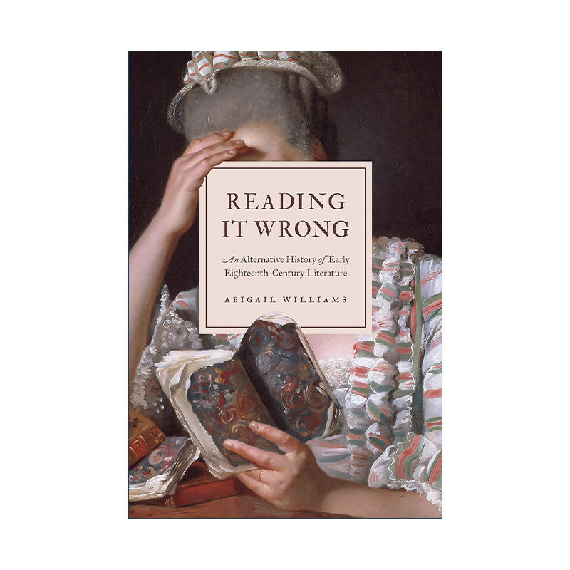 英文原版 Reading It Wrong 误读 十八世纪早期文学史的另一种选择 以书会友作者 精装 英文版 进口英语原版书籍