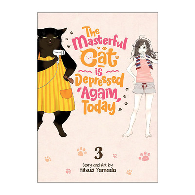 英文原版 The Masterful Cat Is Depressed Again Today Vol.3 能干的猫今天也忧郁3 同名动漫治愈漫画 英文版 进口英语原版书籍