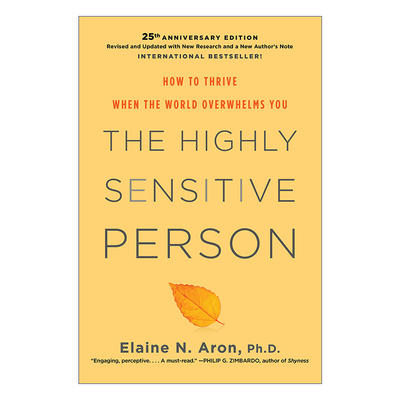 英文原版 The Highly Sensitive Person 天生敏感 敏感的人 如何面对外界压力 精装 Elaine N. Aron 英文版 进口英语原版书籍