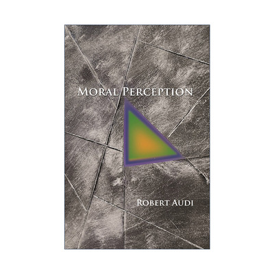 英文原版 Moral Perception 道德观念 道德感悟 哲学 Epistemology作者Robert Audi 英文版 进口英语原版书籍