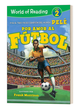 阅读世界分级读物2级 足球之爱 World of Reading Por Amor al Futbol 西班牙语版 西文原版儿童读物 进口书籍