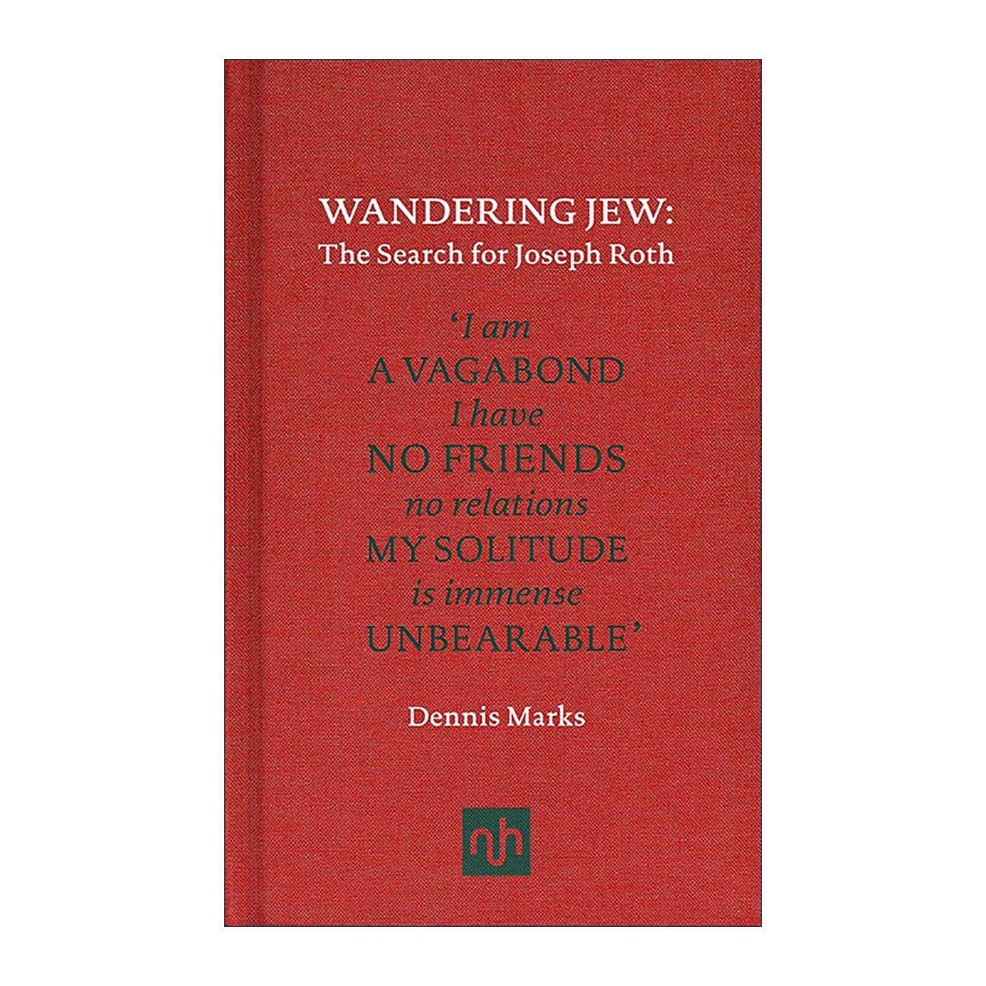 英文原版 Wandering Jew 流浪的犹太人 寻找约瑟夫·罗特 精装 Dennis Marks 英文版 进口英语原版书籍