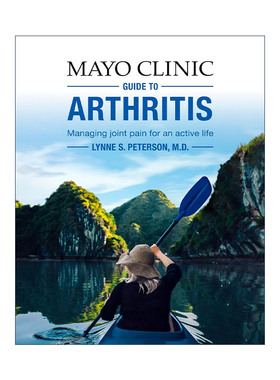 英文原版 Mayo Clinic Guide to Arthritis 梅奥关节炎指南 管理关节疼痛 自我保健技巧 风湿病学专家Lynne S. Peterson 英文版