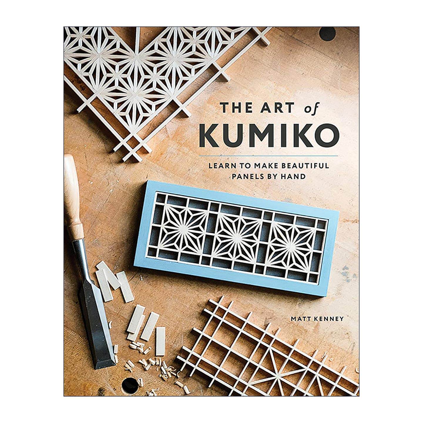 英文原版 The Art of Kumiko 久美子的艺术 学习手工制作美丽的面板 木工指南 家具设计 Matt Kenney 英文版 进口英语原版书籍