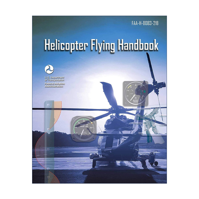 Helicopter Flying Handbook 直升机飞行手册  美国联邦航空管理局