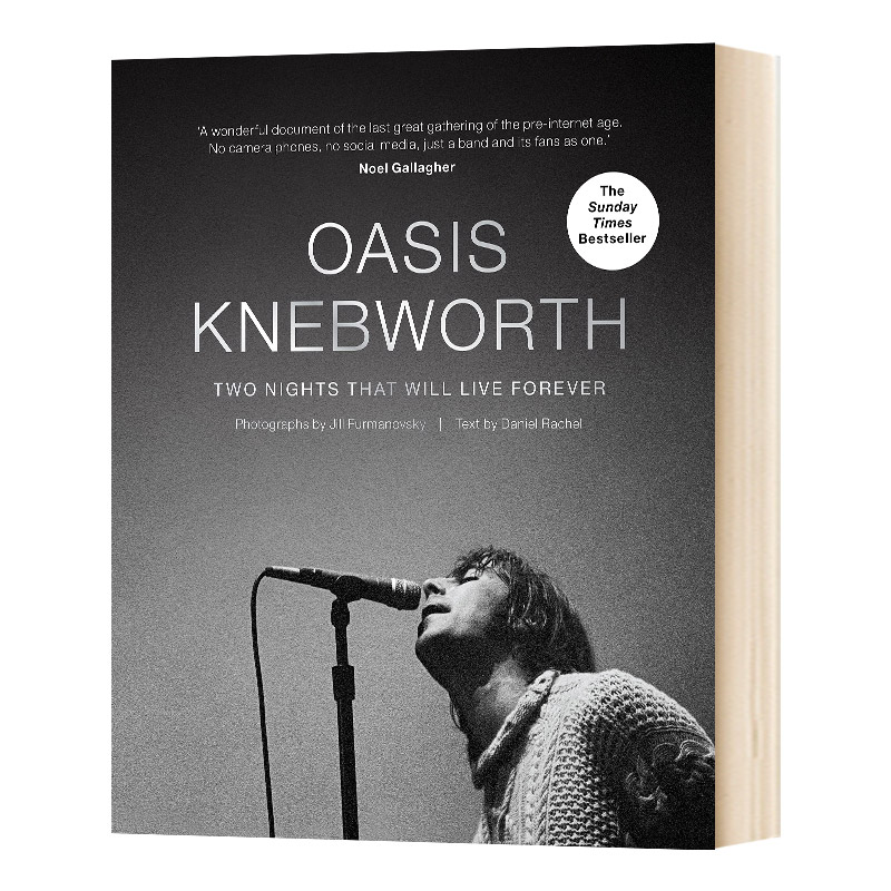 Oasis Knebworth 绿洲乐队和哈德福郡演唱会 令人难忘的两个夜晚 25周年音乐会摄影艺术书 精装 英文原版艺术读物 进口英语书籍