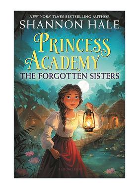 英文原版 Princess Academy The Forgotten Sisters 公主学院3 永远的公主 美国儿童文学作家Shannon Hale 英文版进口英语原版书籍