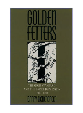Golden Fetters 金色的羁绊 黄金本位与大萧条