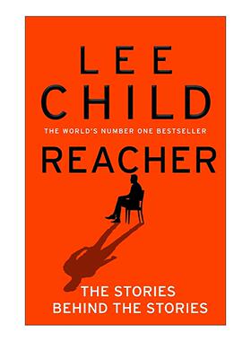 英文原版 Reacher The Stories Behind The Stories 杰克·李奇 故事背后的故事 精装 李查德畅销小说系列英文版进口英语原版书籍