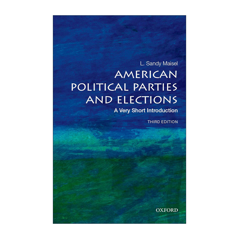 英文原版 American Political Parties and Elections A Very Short Introduction 牛津通识读本 美国政党与选举 进口英语书籍