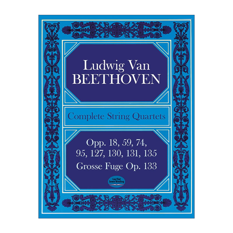 英文原版 Complete String Quartets Opp.18 59 74 95 127 130 131 135 Grosse Fugue Op.133贝多芬弦乐四重奏曲全谱英文版-封面