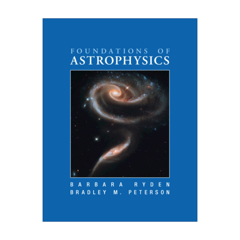 Foundations of Astrophysics 天体物理学基础 Barbara Ryden 精装