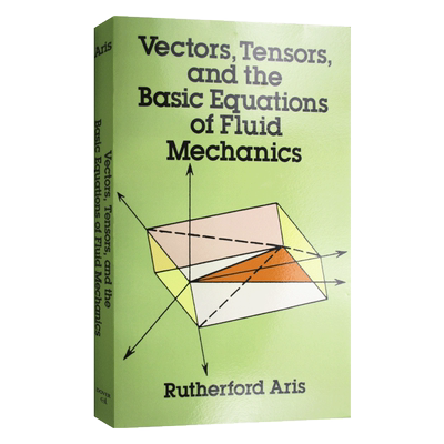 矢量 向量 张量分析在流体力学上的应用 Vectors Tensors and the Basic Equations of Fluid Mechanics  英文原版科学读物 进口书