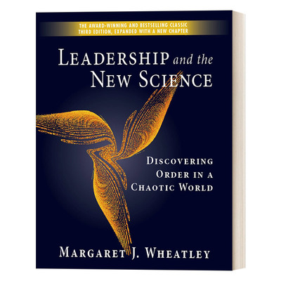 英文原版 Leadership and the New Science 领导力与新科学 在混乱的世界中发现秩序 Margaret J. Wheatley 英文版 进口书籍