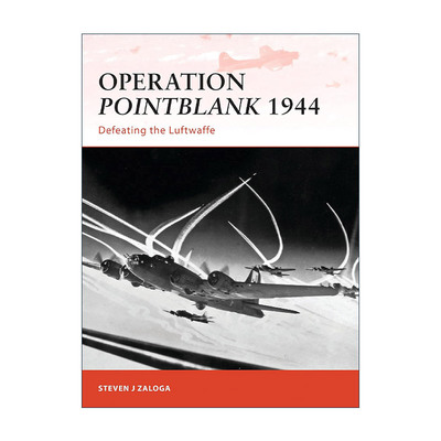 英文原版 Operation Pointblank 1944 二战美军靶心空袭行动 战争历史系列 英文版 进口英语原版书籍