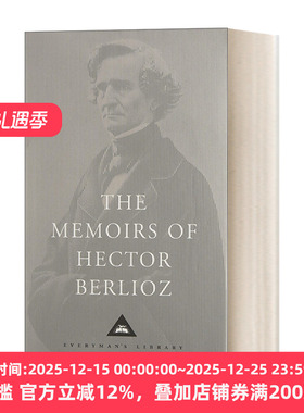 柏辽兹回忆录 狂飙之子与十九世纪西欧文艺 The Memoirs of Hector Berlioz  Everyman精装版 英文原版传记 进口英语书籍