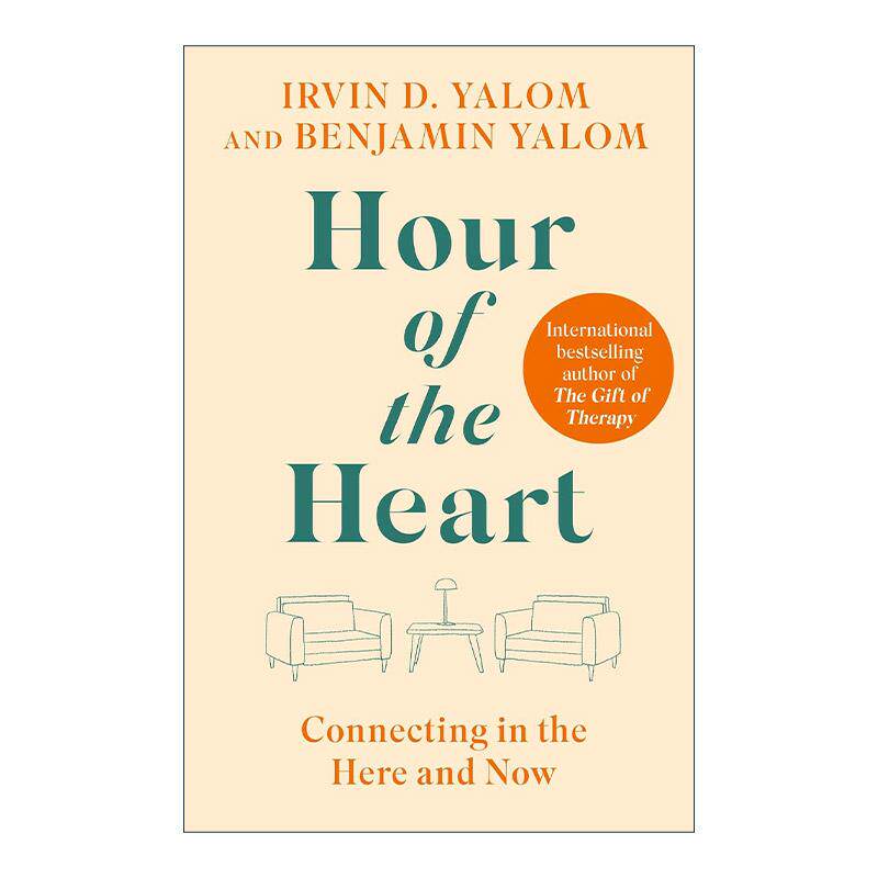 英文原版 Hour of the Heart 心之时 在此时此地连接 欧文亚隆 心理治疗编年史 英文版 进口英语原版书籍