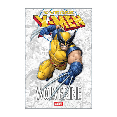 英文原版 X-Men X-Verse Wolverine x战警 x宇宙 金刚狼 儿童漫威漫画 Fred Van Lente 英文版 进口英语原版书籍