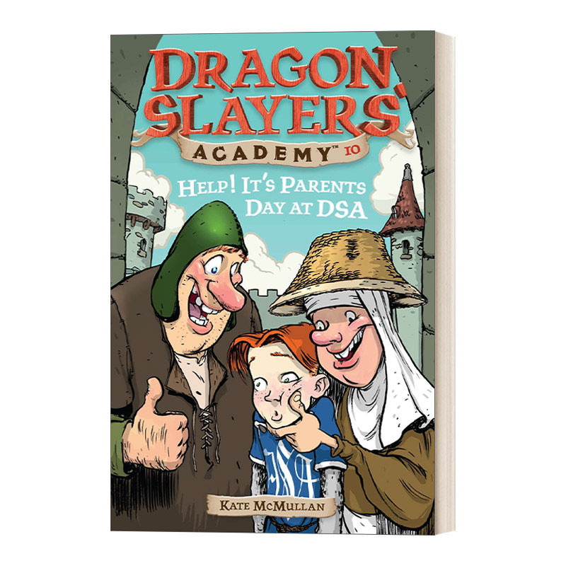 英文原版 Dragon Slayers' Academy #10 Help It's Parents Day at DSA 从前有条喷火龙10 父母节的烦恼 英文版 进口英语原版书籍