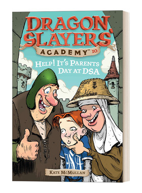 英文原版 Dragon Slayers' Academy #10 Help It's Parents Day at DSA 从前有条喷火龙10 父母节的烦恼 英文版 进口英语原版书籍