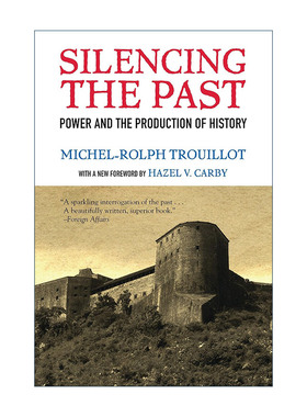 Silencing the Past 沉默的过去 权力与历史生产 Michel-Rolph Trouillot