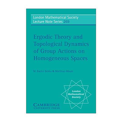 英文原版 Ergodic Theory and Topological Dynamics of Group Actions on Homogeneous Spaces 齐性空间上群作用的遍历理论