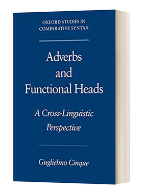 跨语言视角下的副词与功能词 Adverbs and Functional Heads 英文原版语言学习工具书 进口英语书籍