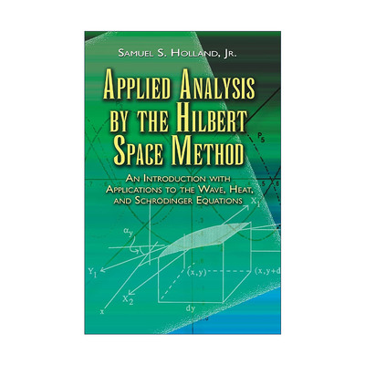 英文原版 Applied Analysis by the Hilbert Space Method 希尔伯特空间的应用分析 数学 英文版 进口英语原版书籍