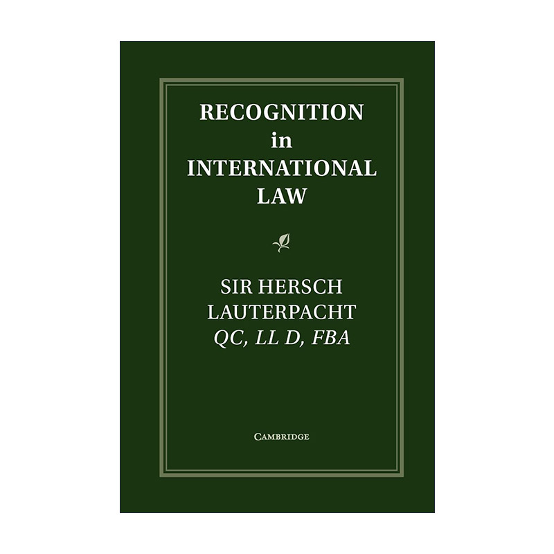 英文原版 Recognition in International Law 国际法上的承认 赫希·劳特派特 英文版 进口英语原版书籍