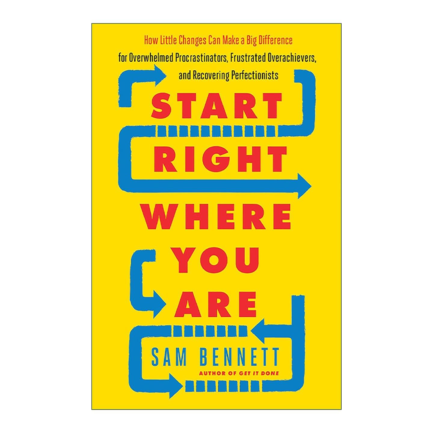 英文原版 Start Right Where You Are 果断美 如何活出没有遗憾的人生 萨姆·本内特 英文版 进口英语原版书籍