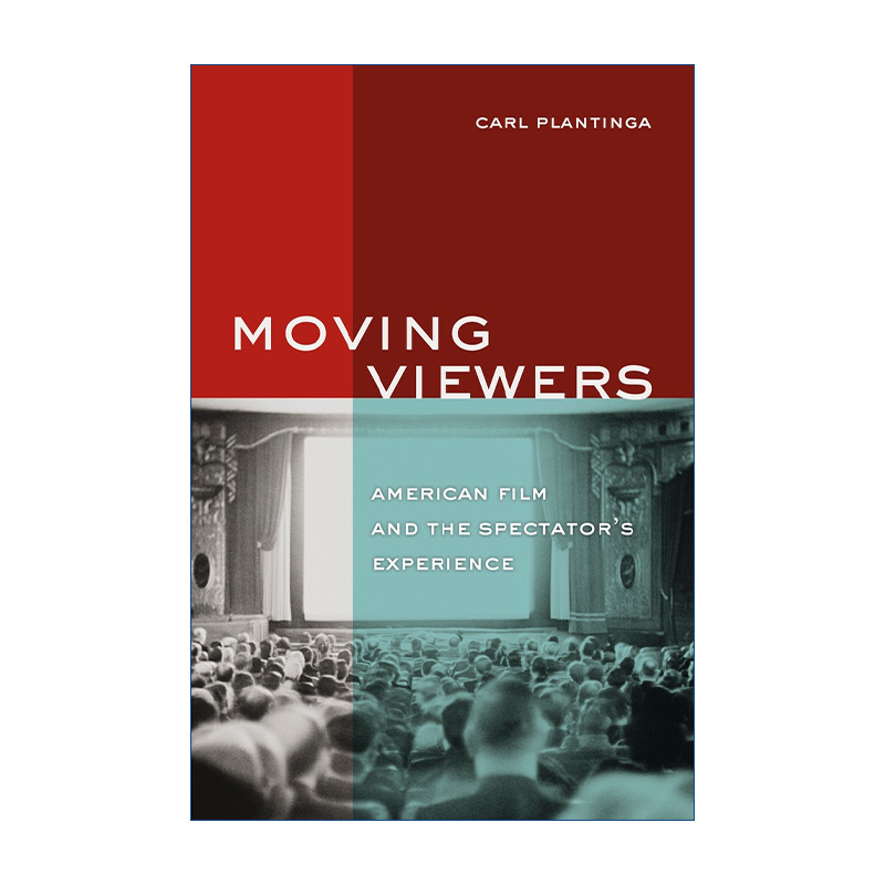 Moving Viewers 感动观众 美国电影与观众经验 电影研究教授Carl Plantinga
