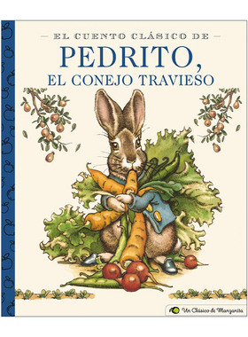 彼得兔的故事 西班牙语 精装插画版 El Cuento Clasico De Pedrito El Conejo Travieso 进口原版儿童绘本
