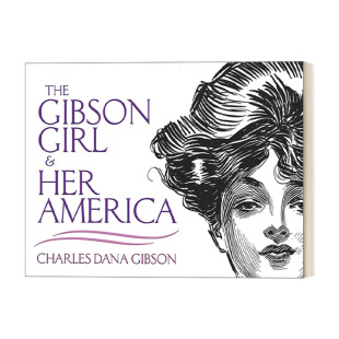 查尔斯吉布森 Gibson Her and 英文原版 Best Dana 画作 Charles Girl Drawings 进口书籍 美国女孩 America The
