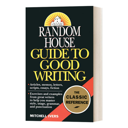 Random House Guide to Good Writing 兰登书屋优秀写作指南 Mitchell Ivers