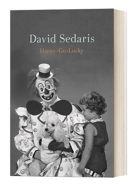 Happy-Go-Lucky 随遇而安 大卫·赛德瑞斯 David Sedaris幽默散文 英文原版人物传记 进口英语书籍
