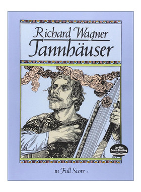 Tannhäuser in Full Score 理查德·瓦格纳歌剧汤豪瑟全谱 Richard Wagner