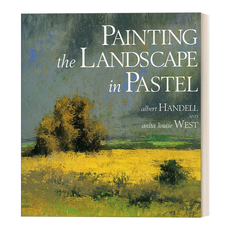 Painting the Landscape in Pastel 色粉笔风景绘画 Albert Handell