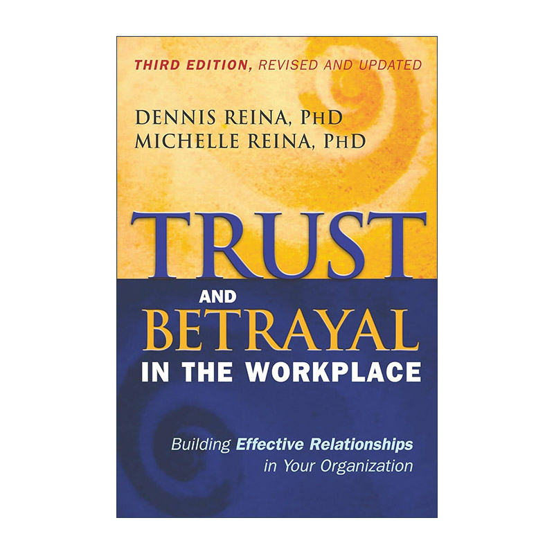 英文原版 Trust and Betrayal in the Workplace 职场中的信任与背叛 在你的组织中建立有效的关系 英文版 进口英语原版书籍