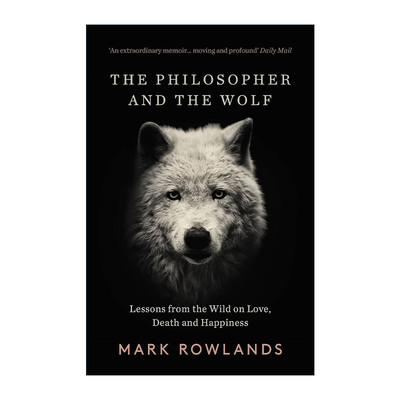 英文原版 The Philosopher and the Wolf 哲学家和狼 马克·罗兰德 英文版 进口英语原版书籍